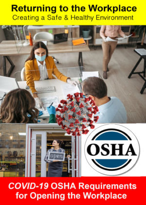 COVID-19 OSHA Requirements for Opening the Workplace 1