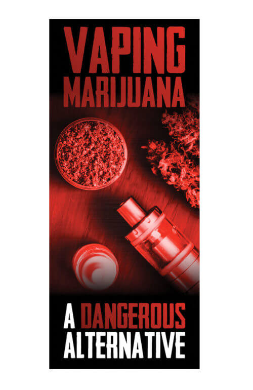 The Dangers of Vaping Marijuana: Dangerous Alternative Pamphlet (Pack of 100) 2