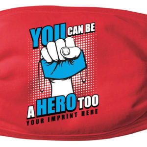 You Can Be A Hero Too Mask - Customizable