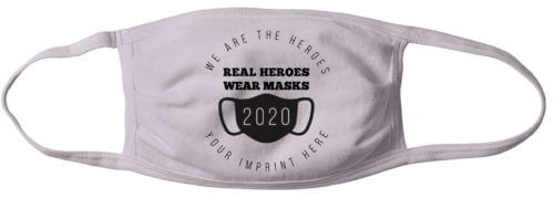 Real Heroes Wear Masks - Customizable