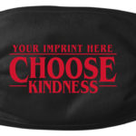 Choose Kindness Mask
