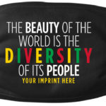 The Beauty Of The World Is The Diversity Of Its People Black History Mask