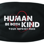 Human Be Both Kind Mask-Customizable