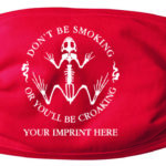 Dont Be Smoking Mask featuring a tobacco and vaping prevention design