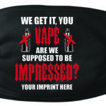 You Vape Mask with Tobacco and Vaping Prevention design