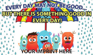 Predesigned Banner Customizable - Every Day May Not Be Good 1
