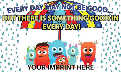 Kindness Banner Customizable - Every Day May Not Be Good 1