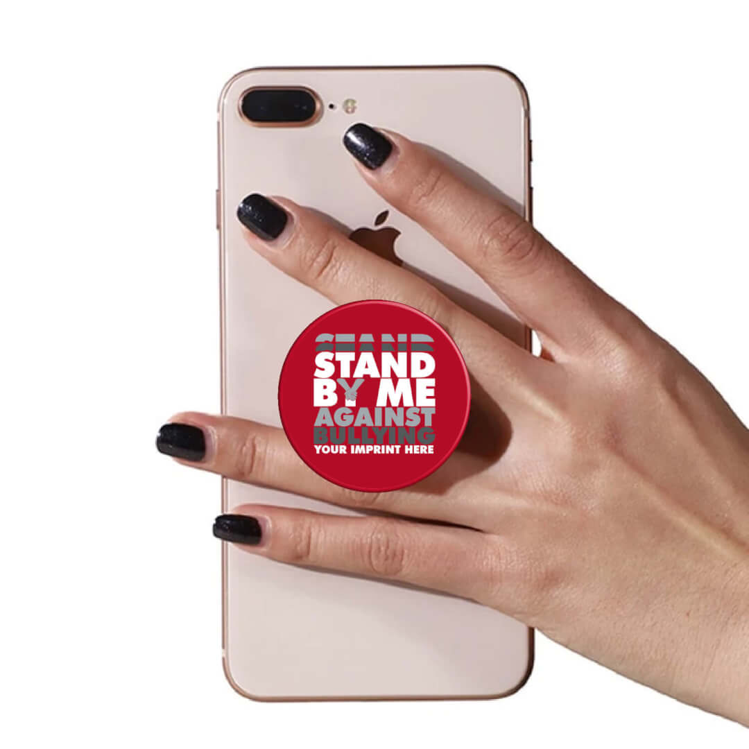 Stand By Me Against Bullying PopUp Phone Gripper - Customizable