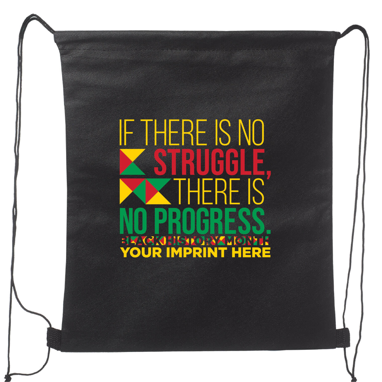 Black History Month Backpack (Customizable): If There Is No Struggle