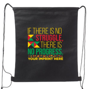 If There Is No Struggle Black History Backpack