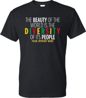 The Beauty Of The World Is The Diversity Of Its People Black History Month Shirt