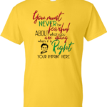 You Must Never Be Fearful Black History Month Shirt