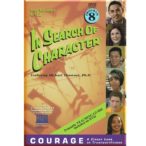 In Search of Character COURAGE