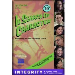 In Search of Character INTEGRITY