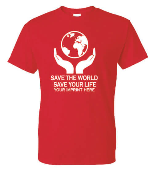 Go Green Shirt: Save The World- Customizable 1