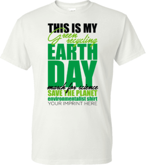 Go Green Shirt: Earth Day - Customizable 6