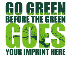 Go Green Before The Green Goes