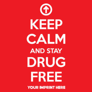 Drug Prevention Banner (Customizable): Keep Calm And Stay Drug Free