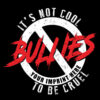 Bullying Prevention Banner (Customizable): It’s Not Cool To Be Cruel