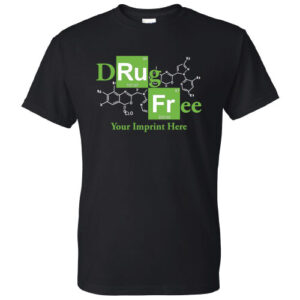 Drug Prevention Shirt: Drug Free -Customizable