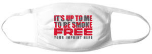 FACE MASKS THAT PROMOTES BEING SMOKE FREE
