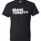 shirt promotes being tobacco free