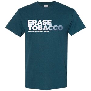 Tobacco Prevention Shirt: Erase Tobacco- Customizable