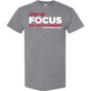 Tobacco Prevention Shirt: Stay In Focus Say No To Tobacco- Customizable