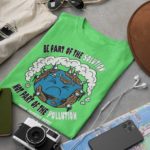 Go Green T-Shirt: Be Part of the Solution - Customizable