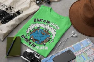 Go Green T-Shirt: Be Part of the Solution - Customizable