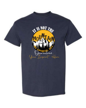 Go Green T-Shirt: Conquer Mountains Customizable