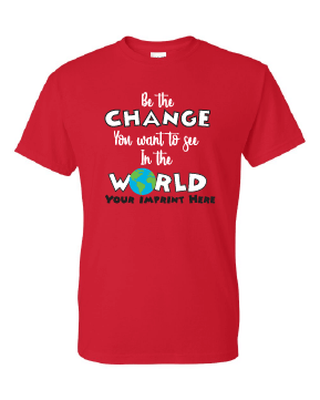 Kindness T-Shirt: Be the Change - Customizable