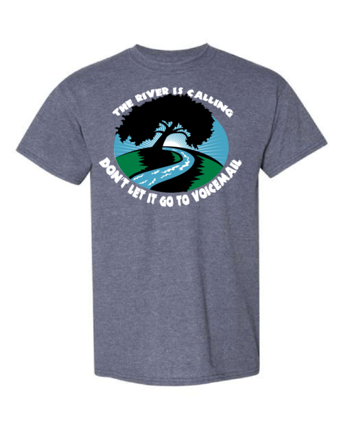 Go Green T-Shirt: The River is Calling - Customizable