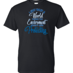 Go Green T-Shirt: Protect the Environment - Customizable