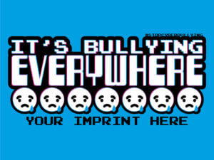 Bullying Prevention Banner: It’s Bullying Everywhere -Customizable