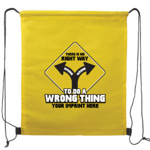 Kindness Backpack: There is No Right Way to do a Wrong Thing-Customizable