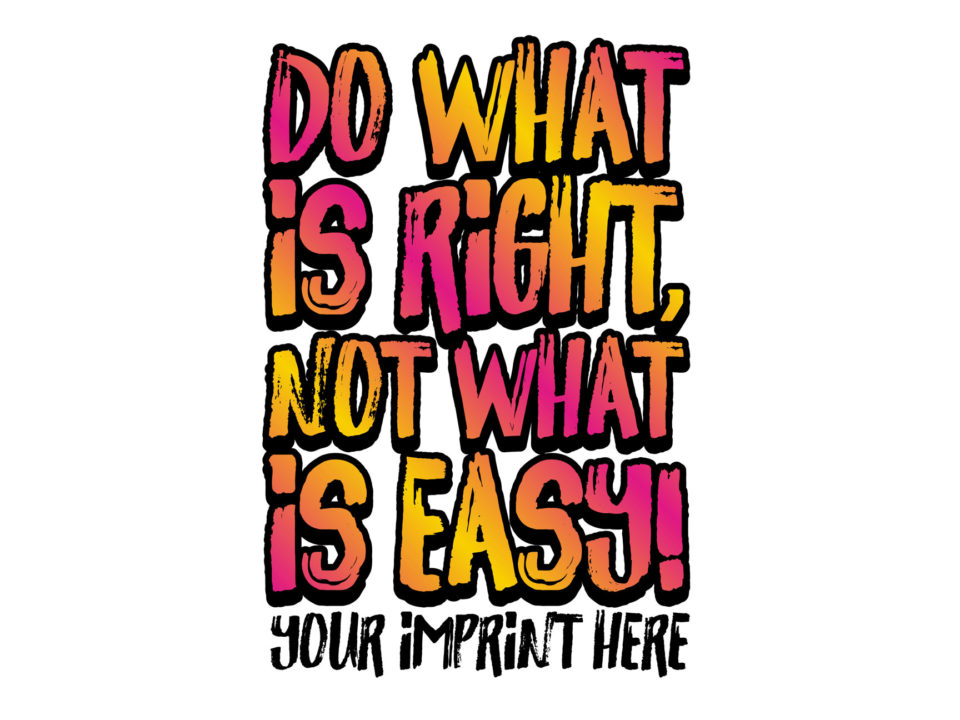 kindness-banner-customizable-do-what-is-right-not-what-is-easy