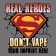 Tobacco Prevention Banner: Real Heroes Don't Vape