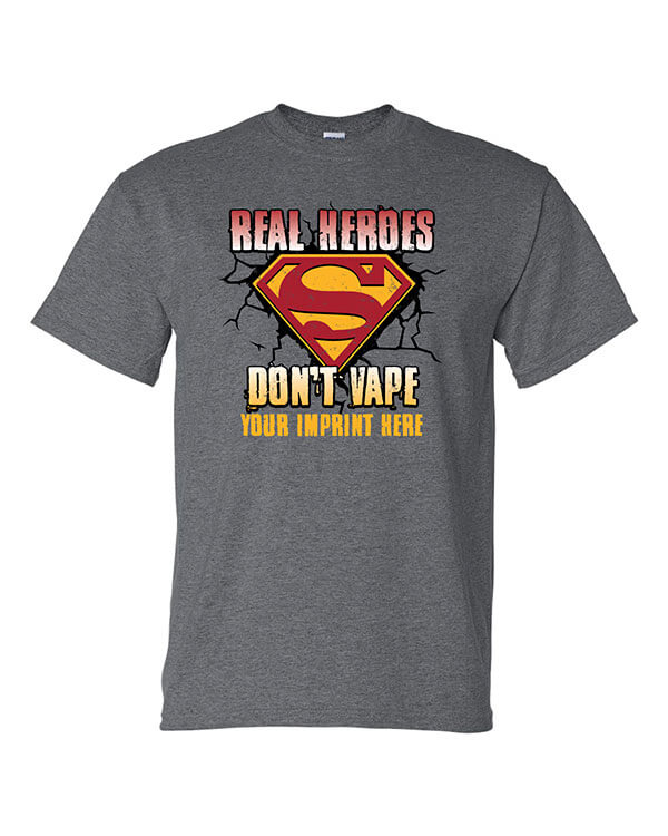 Vaping Prevention T-Shirt: Real Hero’s Don’t Vape Customizable