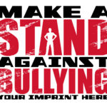 Bullying Prevention Banner: Make a Stand Against Bullying - Customizable