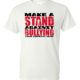 Bully Prevention T-Shirt: Make a Stand Against Bullying - Customizable