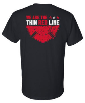 Firefighter T-Shirt Short Sleeve : We Are the Thin Red Line - Customizable 15
