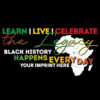 Black History Month Banner (Customizable): Learn Live Celebrate The Legacy