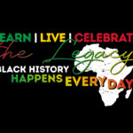 Learn Live Celebrate the Legacy Black History Month Banner