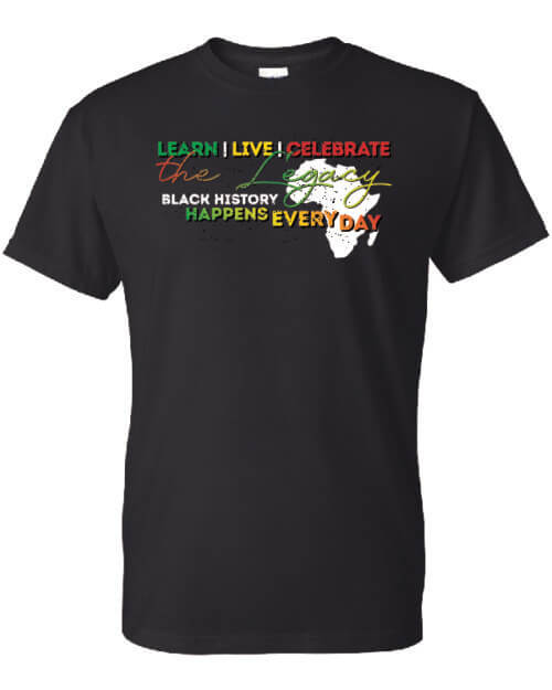Learn Live Celebrate the Legacy Black History Month Shirt