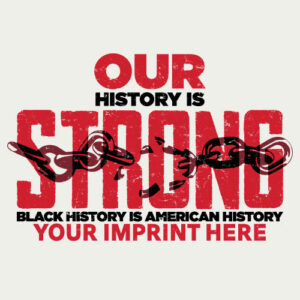 Black History Month Banner (Customizable): Our History Is Strong