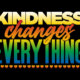 Kindness Changes Everything Banner