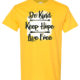 Be Kind Keep Hope Live Free Shirt