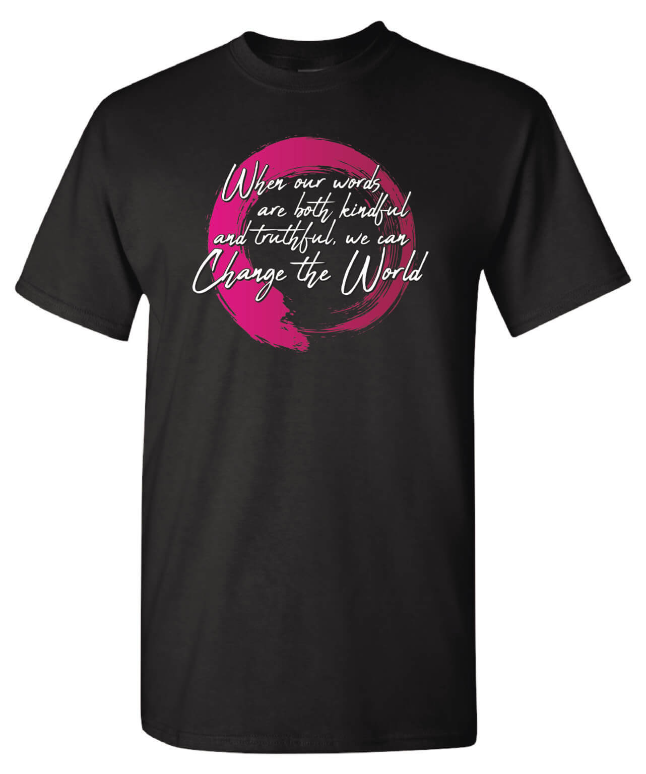 Kindness Shirt: When Our Words Are Both Kindful And Truthful – Customizable