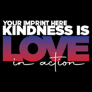 Kindness Banner (Customizable): Kindness Is Love In Action – Design 1